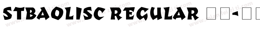 STBaolisc regular 华文字体转换